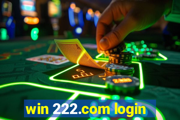 win 222.com login